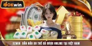 32win - Dẫn Đầu Xu Thế Cá Cược Trực Tuyến Tại Việt Nam