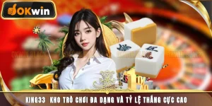 King33 - Kho Trò Chơi Đa Dạng Và Tỷ Lệ Thắng Cực Cao
